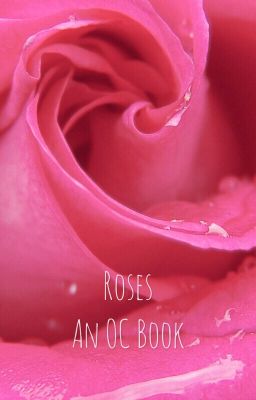 Roses: An OC Book