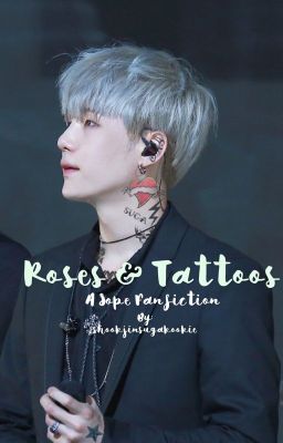 Roses & Tattoos |A Sope FF|