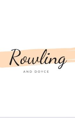 Rowling and Doyce