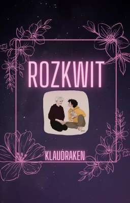 Rozkwit {Drarry}