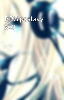 RPG postavy XXL