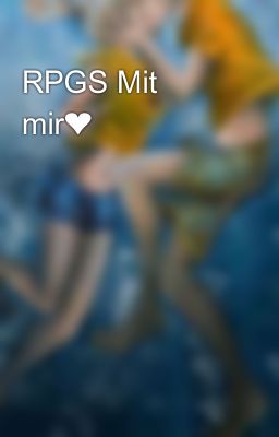 RPGS Mit mir❤