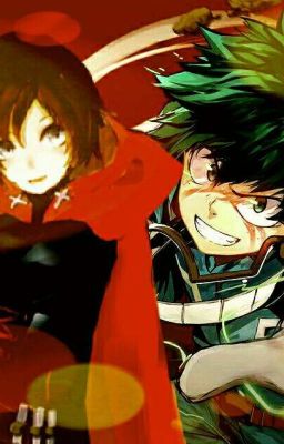 Ruby rose x Male reader (Izuku Midoriya)