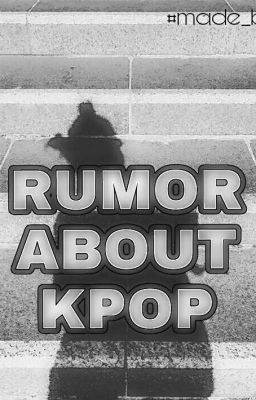 Rumor about Kpop