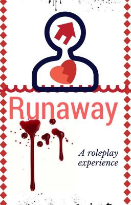 Runaway: A Roleplay Experience (ON HOLD)