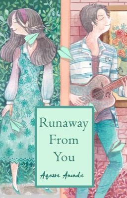 Runaway From You