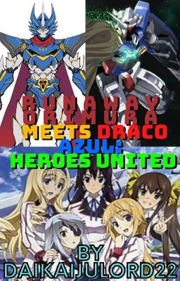 Runaway Orimura meets Draco Azul: Heroes United