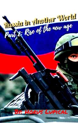 Russia in Another World - Part 2: Rise of the New Age