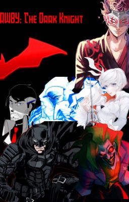 RWBY: The Dark Knight