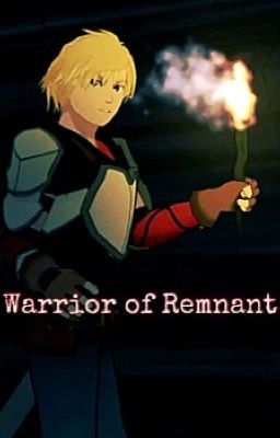 RWBY Warrior of Remnant