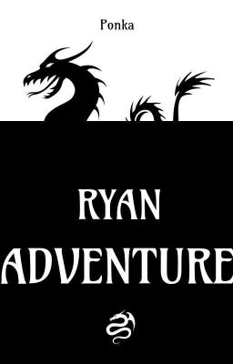 Ryan adventure