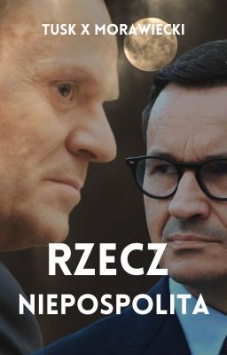 Rzecz niepospolita | Morawiecki x Tusk