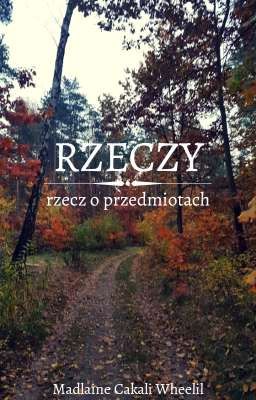 Rzeczy {oneshoty}