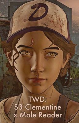 S3 Clementine x Male Reader (Book 3)