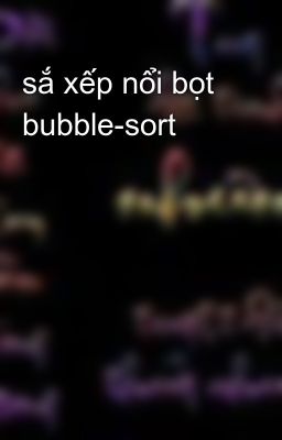 sắ xếp nổi bọt bubble-sort