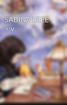 SABINA LEEE >:v