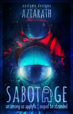 Sabotage- An Among Us Applyfic