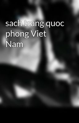 sach trang quoc phong Viet Nam