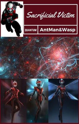 Sacrificial victims  Ant-man and the wasp [Ant-Man]