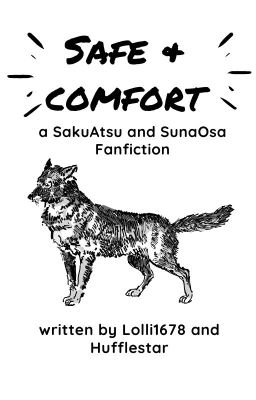 safe + comfort | SakuAtsu & SunaOsa