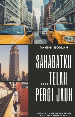 Sahabatku....Telah Pergi Jauh