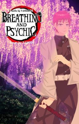 Saiki x KNY: Breathing and Psychic