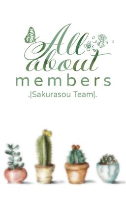 [Sakurasou Team] All about members