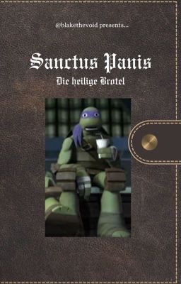 Sanctus Panis -Die heilige Brotel