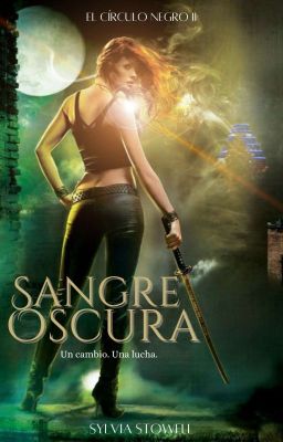 SANGRE OSCURA |EL CÍRCULO NEGRO #2|