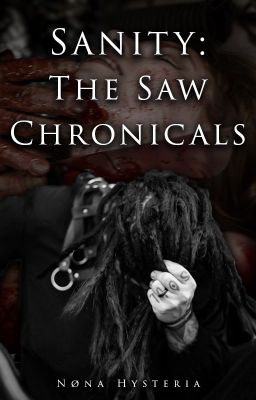 Sanity: The Saw Chronicles [C]