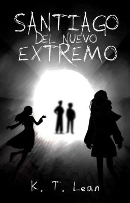 Santiago del Nuevo Extremo (Trilogía de la APA II)