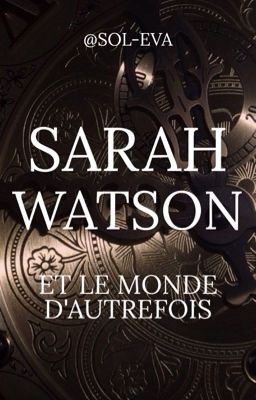 Sarah Watson et le monde d'autrefois