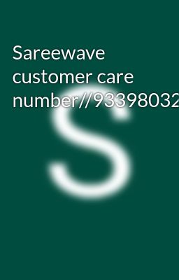 Sareewave customer care number//933980322//8276965869///