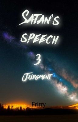 Satan's Speech 3 -Judgment-