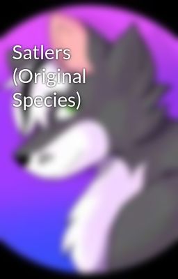 Satlers (Original Species)