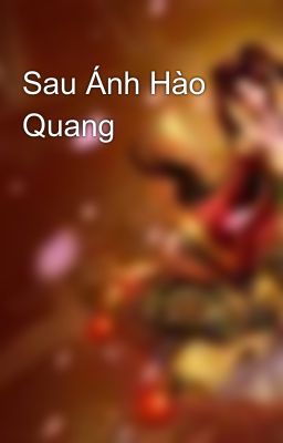 Sau Ánh Hào Quang