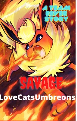 Savage: A Team Eevee Story