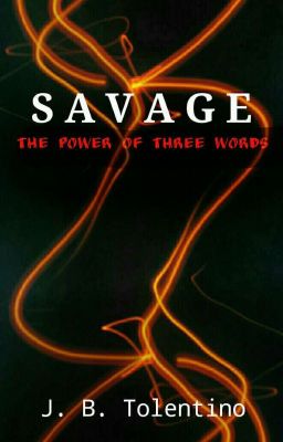 Savage: The Power of Three Words