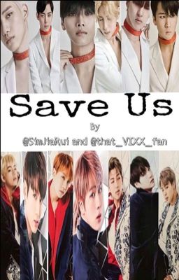 Save Us ( VIXX & BTS Fanfics ) 