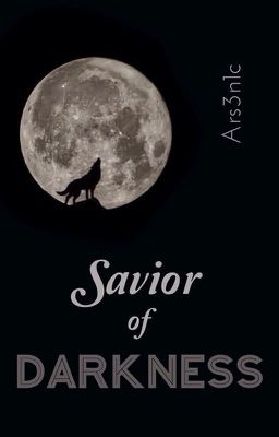 Savior of Darkness [RotG]