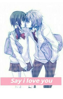 Say I Love You 