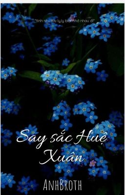 Say Sắc Huệ Xuân