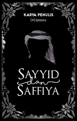 Sayyid & Saffiya [ON HOLD!]