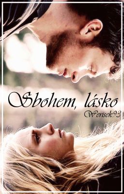 Sbohem, lásko [TVD/TO FF] ✔