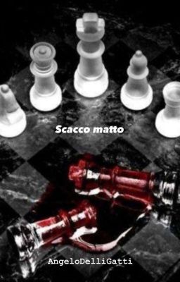 Scacco matto (In Revisione)