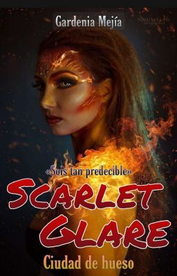 Scarlet Glare || Ciudad de hueso