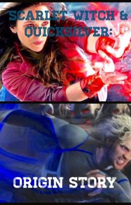 Scarlet Witch & Quicksilver: Origin Story *COMPLETED*