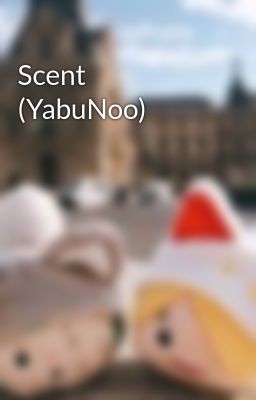 Scent (YabuNoo)