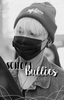 School Bullies (Yoongi Fanfic)