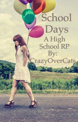 School Days- A High School Roleplay